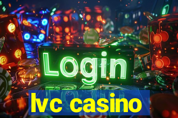 lvc casino